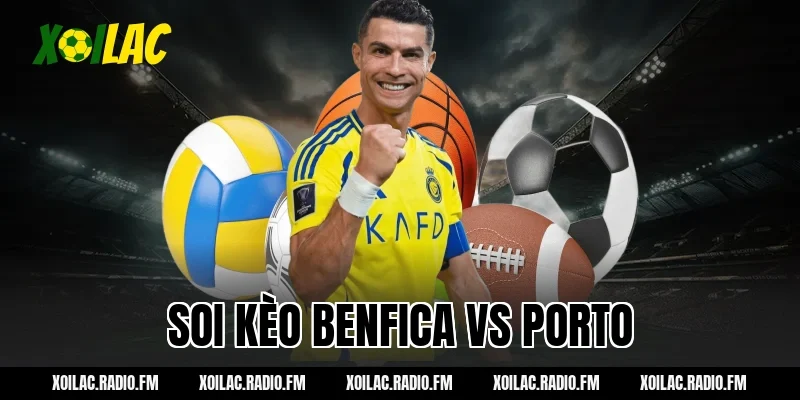 Nhận định soi kèo Benfica vs Porto 01h00 ngày 09/03/2026